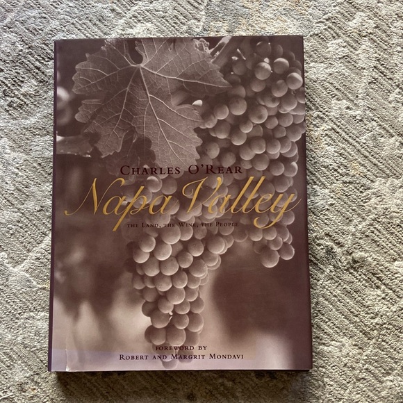 Coffee Table Book / NAPA VALLEY The Land, The Wine, The People by Charles O’Rear - Picture 1 of 10